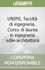 UNIPG. facoltà di ingegneria. Corso di laurea in ingegneria edile-architettura libro