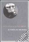 Il poeta in 100 pezzi libro di Palmery Gianfranco