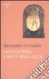 Ogni lettera è metà nella luce libro