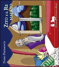 Zito e il re malato libro