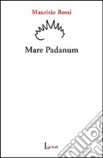 Mare padanum libro