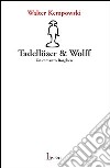 Tadellöser & Wolff. Un romanzo borghese libro