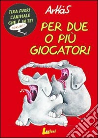 Per due o più giocatori