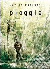 Pioggia libro di Pascutti Davide