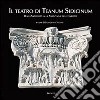 Il teatro di Teanum Sidicinum. Dall'antichità alla Madonna delle grotte libro