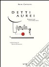 Detti aurei. Tredici gesti in un solo atto libro