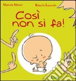 Così non si fa! libro