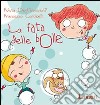 La fata delle bolle. Ediz. illustrata libro di Degl'Innocenti Fulvia Carabelli Francesca