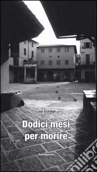Dodici mesi per morire
