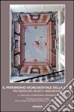 Il patrimonio monumentale della città fra restauro, riuso e abbandono. Il caso della Santissima Annunziata libro