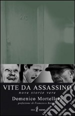 Vite da assassino libro