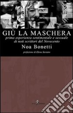 Giù la maschera libro