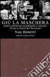 Giù la maschera libro