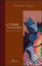 La febbre di Giacomo libro