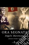 Ora segnata libro