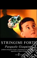 Stringimi forte