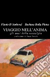 Viaggio nell'anima. Gli anni della nostalgia libro