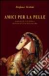 Amici per la pelle libro