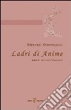 Ladri di anime libro