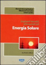 Impianti termici alimentati da energia solare libro