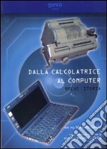 Dalla calcolatrice al computer. Breve storia