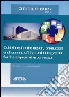 Citec guidelines 2004. The design, production and running of high technology plant for the disposal of urban waste libro