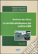 Gestione dei rifiuti. La corretta attribuzione del codice CER