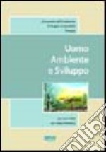 Uomo ambiente e sviluppo libro