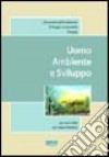 Uomo ambiente e sviluppo libro di Giardi Dario Trapanese Valeria