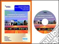 Il consulente per la sicurezza del trasporto delle merci pericolose. CD-ROM libro