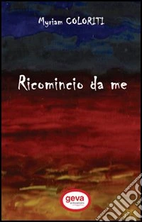 Ricomincio da me libro