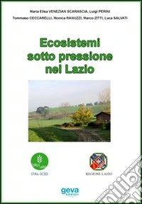 Ecosistemi sotto pressione nel Lazio