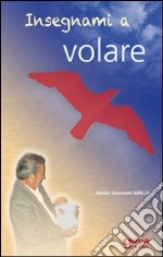 Insegnami a volare libro