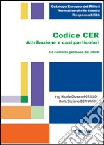 Codice CER. Attribuzione e casi particolari libro