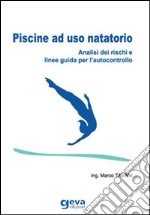 Piscine ad uso natatorio. Analisi dei rischi e linee guida per l'autocontrollo