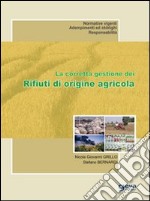 La corretta gestione dei rifiuti di origine agricola libro