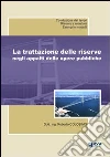 La trattazione delle riserve negli appalti delle opere pubbliche libro