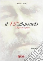 Il 13° apostolo (l'apostolo segreto) libro