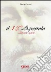 Il 13° apostolo (l'apostolo segreto) libro di Fersini Rocco
