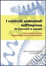 I controlli ambientali nell'impresa. Gli interventi in azienda libro