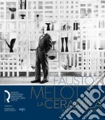 Fausto Melotti. La ceramica-The ceramic works. Ediz. italiana e inglese libro