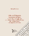 «Solo con l'Ottocento l'autonomia dell'arte». Carlo Ludovico Ragghianti e la cultura artistico-architettonica dal Neoclassicismo alla stagione del Liberty libro