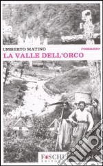 La valle dell'orco libro