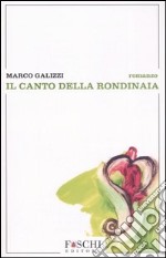 Il canto della rondinaia libro