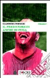 Il predatore di anime in fuga libro di Possieri Giampiero