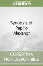 Synopsis of Papilio Alexanor libro