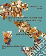 Lepidoptera research in areas with high biodiversity potential in Italy. Vol. 2