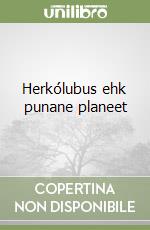 Herkólubus ehk punane planeet libro