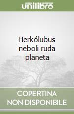 Herkólubus neboli ruda planeta libro