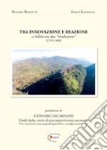 Tra innovazione e reazione: a Felitto tra due «rivoluzioni» (1799-1860) libro